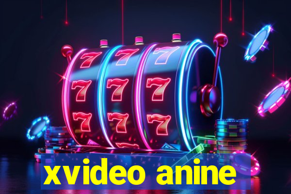 xvideo anine